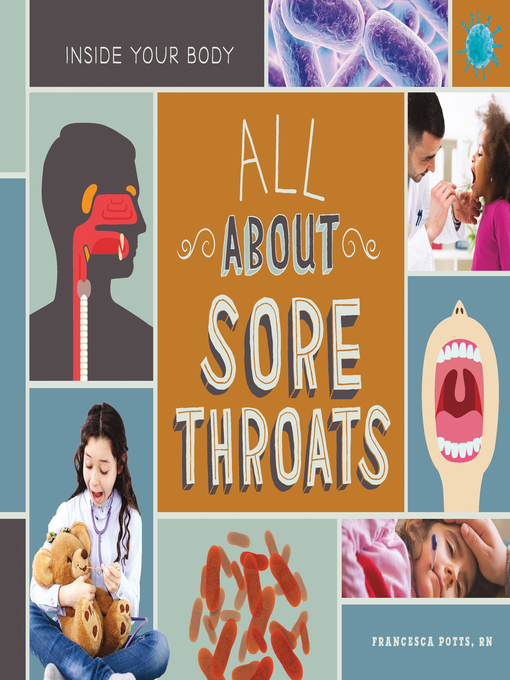 Title details for All About Sore Throats by Francesca Potts, RN - Available
